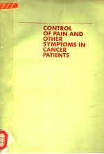 CONTROL OF PAIN AND OTHER SYMPTOMS IN CANCER PATIENTS