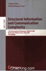 Lecture Notes in Computer Science 3499 Structural Information and Communication Complexity 12th Inte