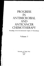 PROGRESS IN ANTIMICROBIAL AND ANTICANCER CHEMOTHERAPY  VOLUME I