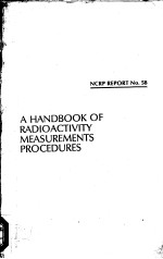 A HANDBOOK OF RADIOACTIVITY MEASUREMENTS PROCEDURES