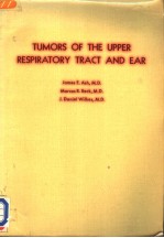 TUMORS OF THE UPPER RESPIRATORY TRACT AND EAR