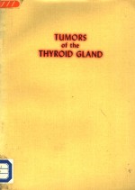 TUMORS OF THE THYROID GLAND