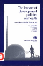 THE IMPACT OF DEVELOPMENT POLICIES ON HEALTH  A REVIEW OF THE LITERATURE