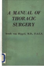 A MANUAL OF THORACIC SURGERY