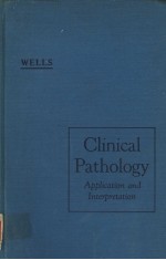 CLINICAL PATHOLOGY APPLICATION AND INTERPRETATION  SECOND EDITION