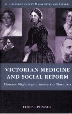 VICTORIAN MEDICINE AND SOCIAL REFORM  FLORENCE NIGHTINGALE AMONG THE NOVELISTS