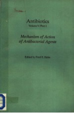 ANTIBIOTICS  VOL.5  PART 1  MECHANISM OF ACTION OF ANTIBACTERIAL AGENTS