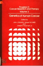 PROGRESS IN CANCER RESEARCH AND THERAPY  VOLUME 3  GENETICS OF HUMAN CANCER