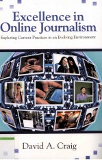 Excellence in Online Journalism Exploring Current Practices in an Evolving Environment