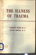 THE ILLNESS OF TRAUMA