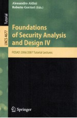 Lecture Notes in Computer Science 4677 Foundations of Security Analysis and Design IV FOSAD 2006/200