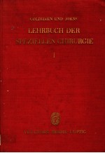 LEHRBUCH DER SPEZIELLEN CHIRURGIE  VON CHEFARZT DR.MED.RICHARD GOLDHAHN UND PROF.DR.MED.GERHART JORN