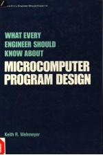 WHAT EVERY ENGINEER SHOULD KNOW ABOUT MICROCOMPUTER PROGRAM DESIGN