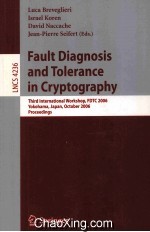 Lecture Notes in Computer Science 4236 Fault Diagnosis and Tolerance in Cryptography Third Internati