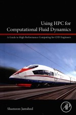 Using HPC for computational fluid dynamics: a guide to high performance computing for CFD engineers