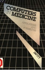 COMPUTERS IN MEDICINE  APPLICATIONS AND POSSIBILITES JAVITT