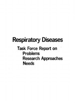 RESPIRATORY DISEASES TASK FORCE REPORT ON PROBLEMS RESEARCH APPROACHES NEEDS