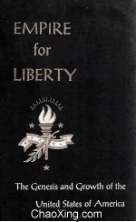 Empire for Liberty The Genesis and Growth of the United States of America Volume Two Since 1865