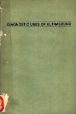 DIAGNOSTIC USES OF ULTRASOUND