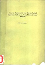 CLINICAL BIOCHEMICAL AND HEMATOLOGICAL REFERENCE VALUES IN NORMAL EXPERIMENTAL ANIMALS