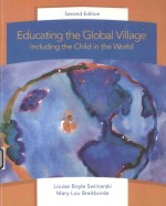 EDUCATING THE GLOBAL VILLAGE INCLUDING THE CHILD IN THE WORLD SECOND EDITION