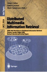 Lecture Notes in Computer Science 2924 Distributed Multimedia Information Retrieval SIGIR 2003 Works