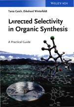 Directed selectivity in organic synthesis: a practical guide