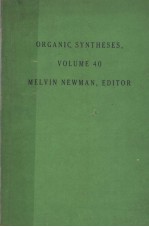 ORGANIC SYNTHESES  VOLUME 40