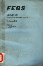 FEBS ENZYMES：STRUCTURE AND FUNCTION VOLUME 29