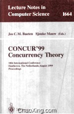 Lecture Notes in Computer Science 1664 CONCUR'99 Concurrency Theory 10th International Conference Ei