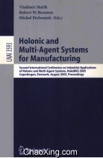 Lecture Notes in Artificial Intelligence 3593 Holonic and Multi-Agent Systems for Manufacturing Seco