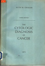 THE CYTOLOGIC DIAGNOSIS OF CANCER  THIRD EDITION