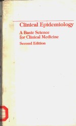 CLINICAL EPIDEMIOLOGY  A BASIC SCIENCE FOR CLINICAL MEDICINE  SECOND EDITION