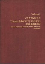 GRADWOHL'S CLINICAL LABORATORY METHODS AND DIAGNOSIS VOLUME Ⅱ