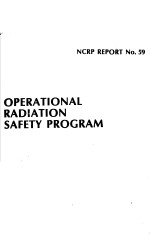 OPERATIONAL RADIATION SAFETY PROGRAM