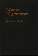 EVALUATIONS OF DRUG INTERACTIONS