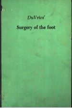 DUVRIES’ SURGERY OF THE FOOT  THIRD EDITION