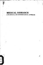 MEDICAL RESEARCH  A STATISTICAL AND EPIDEMIOLOGICAL APPROACH