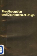 THE ABSORPTION AND DISTRIBUTION OF DRUGS