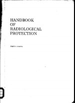 HANDBOOK OF RADIOLOGICAL PROTECTION