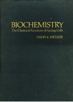 BIOCHEMISTRY  THE CHEMICAL REACTIONS OF LIVING CELLS