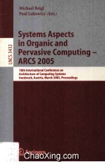 Lecture Notes in Computer Science 3432 Systems Aspects in Organic and Pervasive Computing-ARCS 2005 