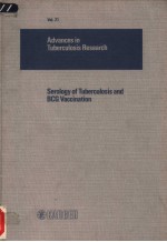 ADVANCES IN TUBERCULOSIS RESEARCH  VOL.21 SEROLOGY OF TUBERCULOSIS AND BCG VACCINATION