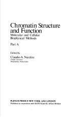 CHROMATIN STRUCTURE AND FUNCTION  MOLECULAR AND CELLULAR BIOPHYSICAL METHODS  PART A