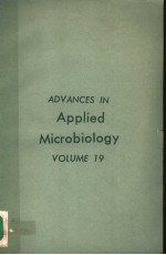 ADVANCES IN APPLIED MICROBIOLOGY  VOLUME 19