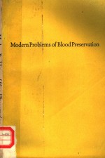 MODERN PROBLEMS OF BLOOD PRESERVATION