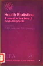 HEALTH STATISTICS  A MANUAL FOR TEACHERS OF MEDICAL STUDENTS