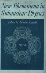 NEW PHENOMENA IN SUBNUCLEAR PHYSICS  PART B