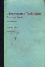 CHROMOSOME TECHNIQUES  THEORY AND PRACTICE  THIRD EDITION