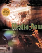 Media Now Communications Media in the Information Age Third Edition